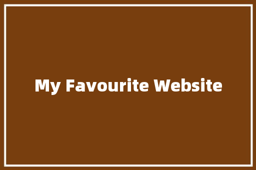 My Favourite Website