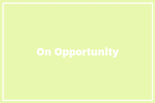 On Opportunity