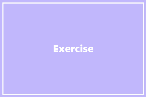 Exercise