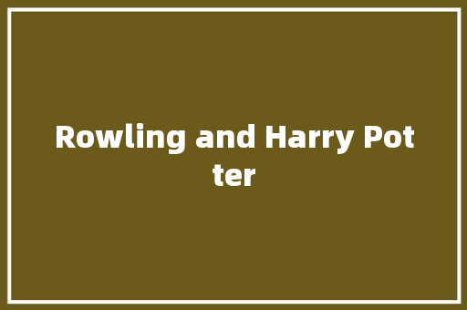 Rowling and Harry Potter