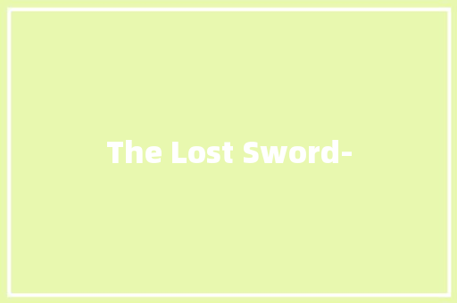 The Lost Sword-
