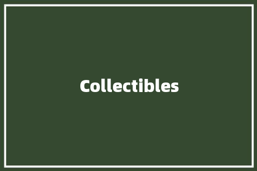 Collectibles