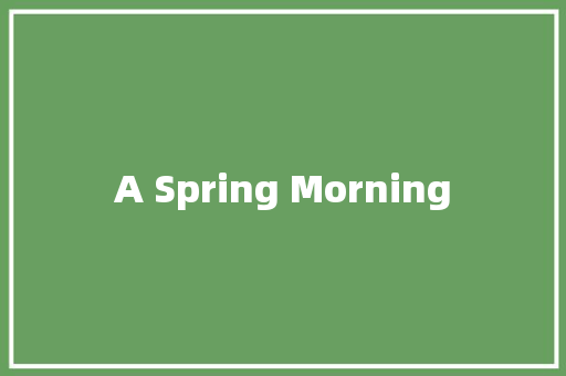 A Spring Morning