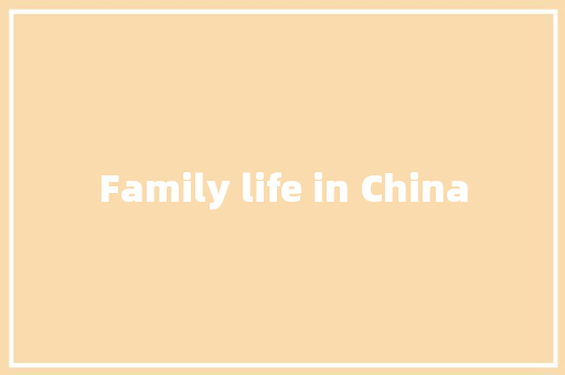 Family life in China