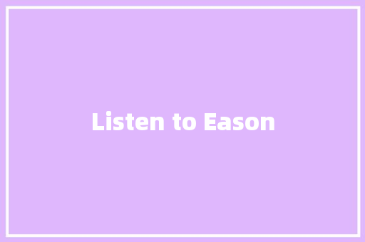 Listen to Eason