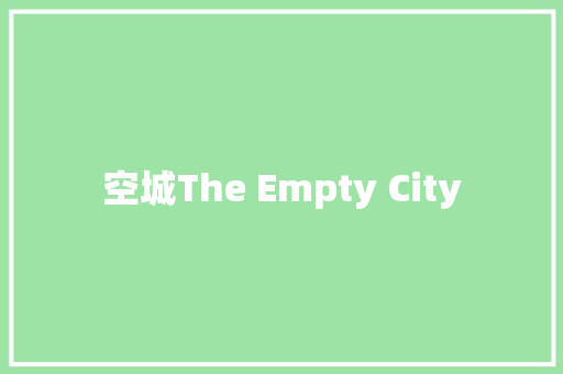 空城The Empty City